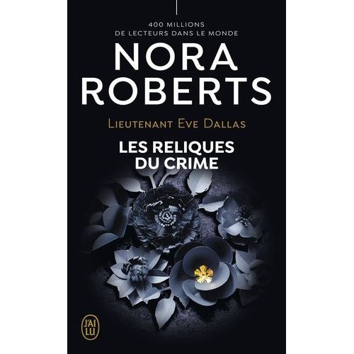 Lieutenant Eve Dallas - Tome 53 - Les Reliques Du Crime    Format Poche 