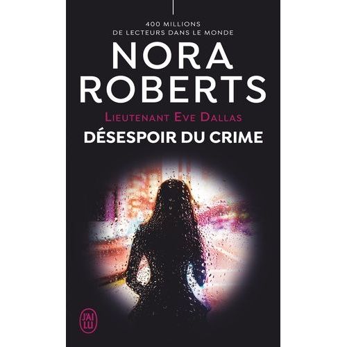 Lieutenant Eve Dallas - Tome 55 - Dsespoir Du Crime   de Roberts Nora  Format Poche 