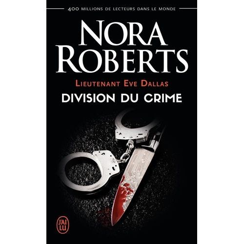 Lieutenant Eve Dallas - Tome 18 - Division Du Crime    Format Poche 