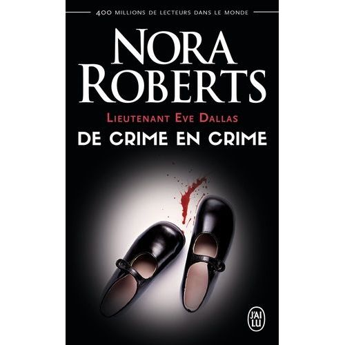 Lieutenant Eve Dallas - Tome 38 - De Crime En Crime    Format Poche 