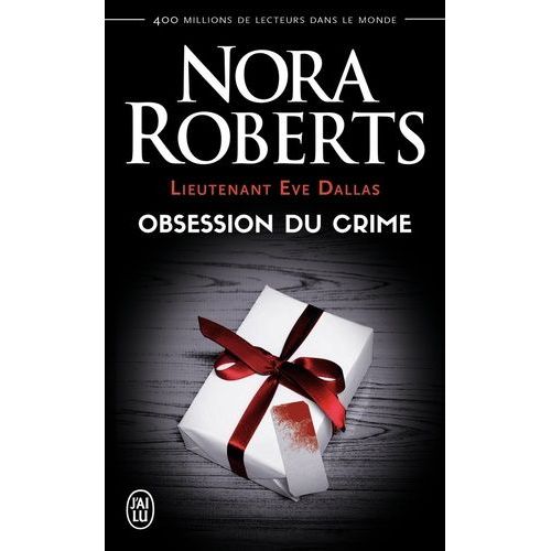 Lieutenant Eve Dallas - Tome 40 - Obsession Du Crime    Format Poche 