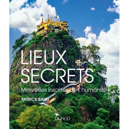 Lieux Secrets - Merveilles Insolites De L'humanit   de Baud Patrick  Format Beau livre 