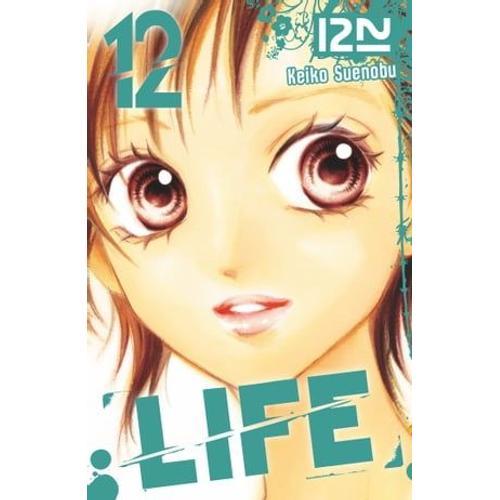 Life - Tome 12   de Keiko Suenobu