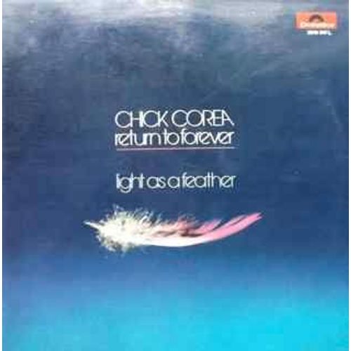 Light As A Feather - Chick Corea And Return To Forever