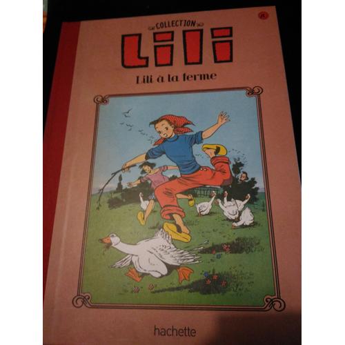 Lili A La Ferme Collection Hachette N.20   de Bernadette Hieris  Format Cartonn 