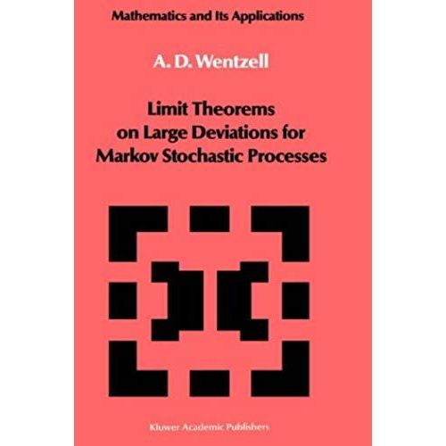 Limit Theorems On Large Deviations For Markov Stochastic Processes   de A. D. Wentzell 