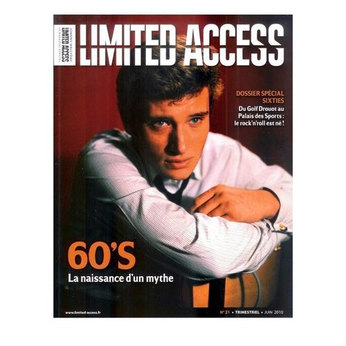 Limited Access  N 21 : 60' S La Naissance D'un Mythe