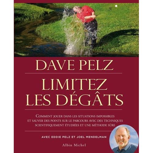 Limitez Les Dgts - Comment Sauver Des Points Sur Le Parcours Avec Des Techniques Scientifiquement tudies Et Une Mthode Sre Pour Jouer Dans Les Situations Difficiles    Format Reli 