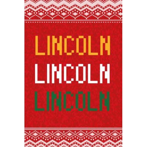 Lincoln: Personalized Writing Journal For Men Christmas Themed, Multi Colored (Custom Name Journal, Blank Journal, Write In Notebook, Knitted Pattern) Of Size 6x9 100 Pages For Lincoln   de Publishing By Lucas, Name Personalized  Format Broch 