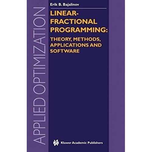 Linear-Fractional Programming Theory, Methods, Applications And Software   de E. B. Bajalinov 