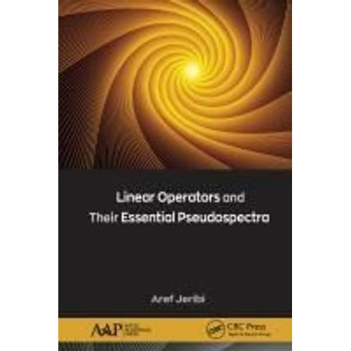 Linear Operators And Their Essential Pseudospectra    Format Broch 