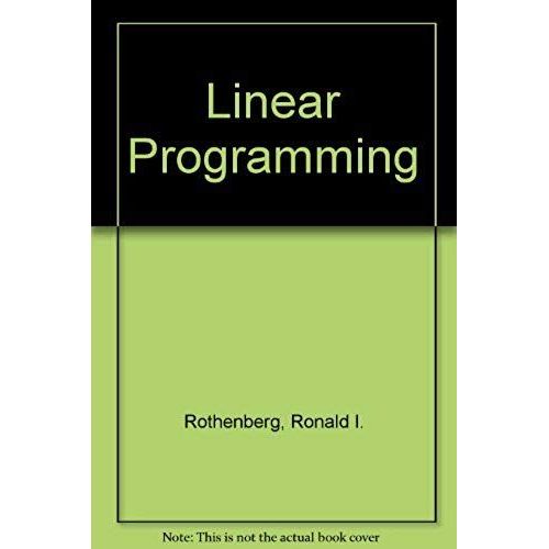 Linear Programming   de Ronald I. Rothenberg  Format Broch 