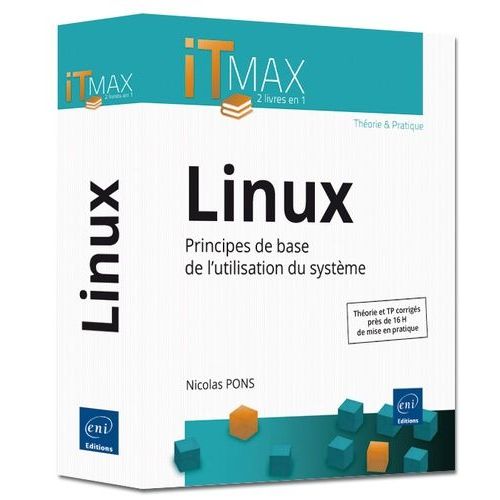 Linux - Principes De Base De L'utilisation Du Systme    Format Broch 