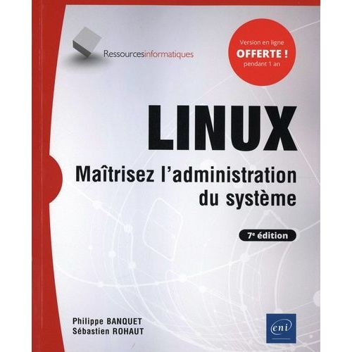 Linux - Matrisez L'administration Du Systme    Format Grand Format 