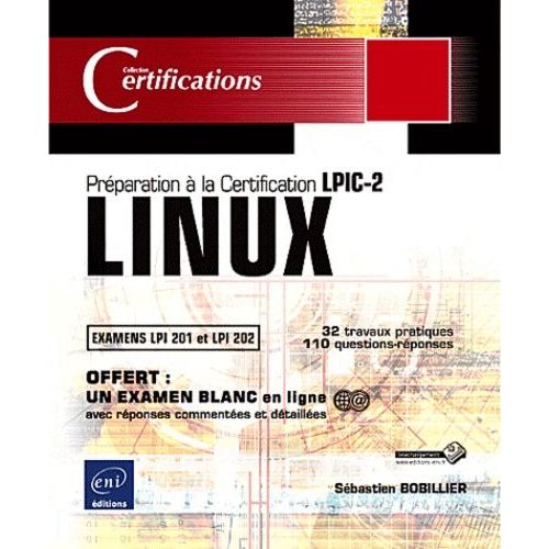 Linux - Prparation  La Certification Lpic-2 (Examens Lpi 201 Et Lpi 202)   de Bobillier Sbastien  Format Broch 