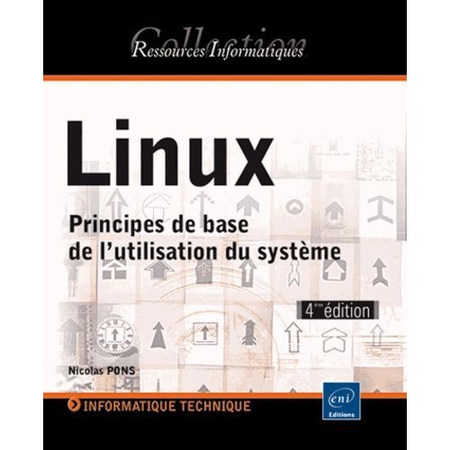 Linux - Principes De Base De L'utilisation Du Systme    Format Broch 