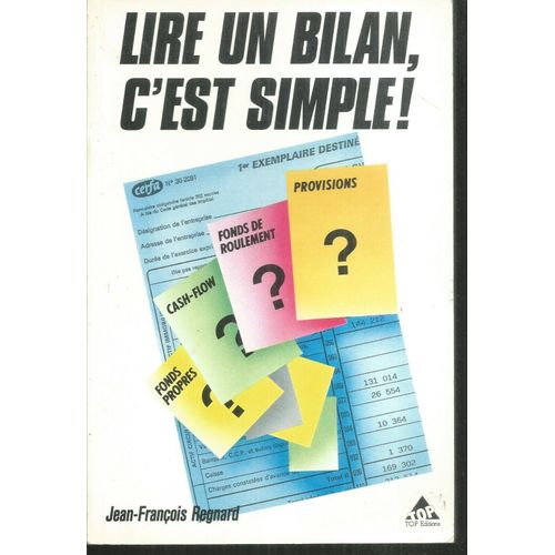 Lire Un Bilan, C'est Simple, Jean-Franois Regnard, Top ditions, 1994   de Jean-Franois Regnard 