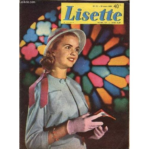 Lisette - Anne 1959 - N12 + 20 + 26 + 27 + 44 - Du 22 Mars Au 1er Novembre 1959 - Pensionnat Sans-Souci Par Claude Voilier - Le Secret Du Dragon Vert Par Claude Voilier - L Indsirable Sylvie Par La(...)   de Collectif 