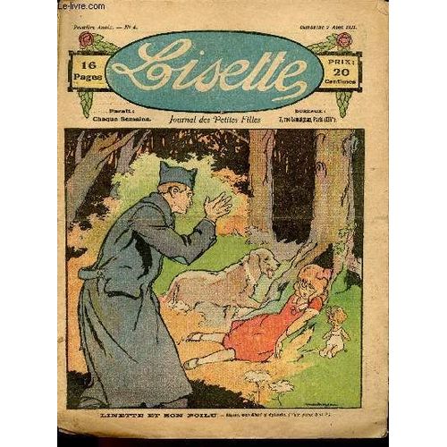 Lisette - N 4 - 7 Aot 1921 - L Image De Mlle Lydie Par J. De Chateaulin - Minouche Par Claude Avril - Les Trois Petits Biquets Par J. Rigaud - ...   de Collectif 