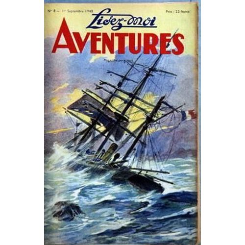 Lisez Moi Aventures Magazine N 8 Du 01/09/1948 - Roger Vercel  -   Mort De Cahrcot - Ch. Robert-Dumas   -   L'usine Fatale - Al. Dumas  -   Un Drame Au Temps Des Tsars - G. G.-Toudouze  -   Le Demon Vert De L'alaska - H. De Vere Stacpoole  -   Le...