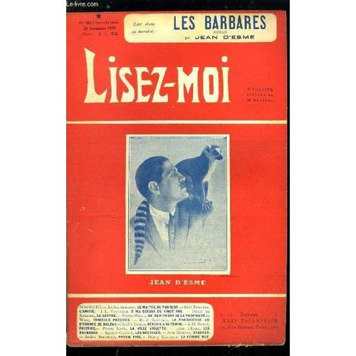 Lisez-Moi - Nouvelle Srie - N 182 - Le Maitre Du Torrent (Iv) Par Andr Armandy, La Lettre Par Henri De Rgnier, Du Sentiment De La Proprit Par Pierre Mille, La Prodigieuse Vie D Honor De Balzac(...)   de Collectif 