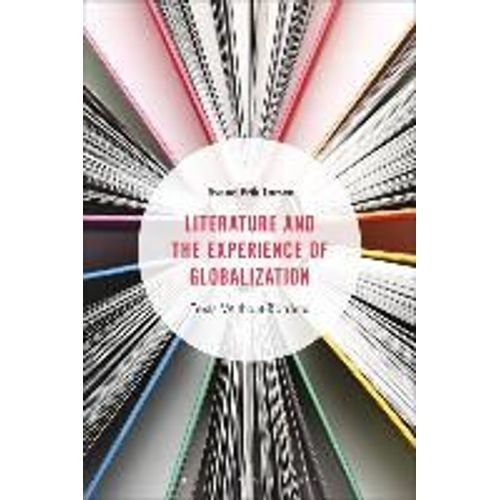 Literature And The Experience Of Globalization    Format Broch 