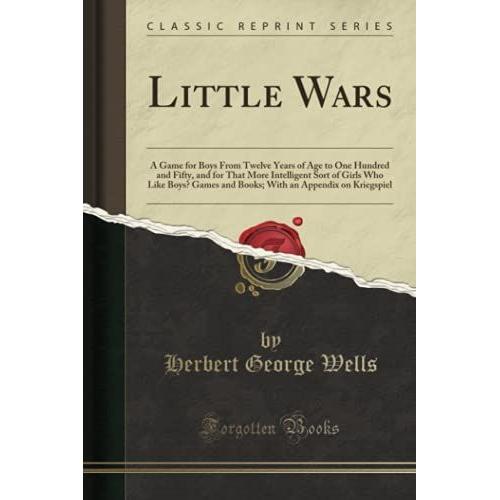 Little Wars (Classic Reprint)   de h.g. wells  Format Broch 