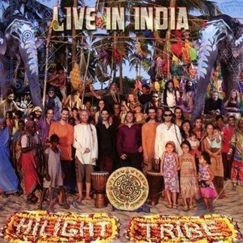 Live In India - Hilight Tribe
