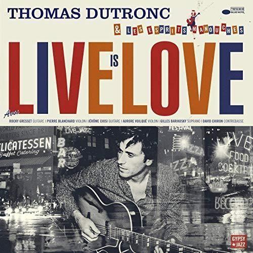 Live Is Love - Dutronc, Thomas
