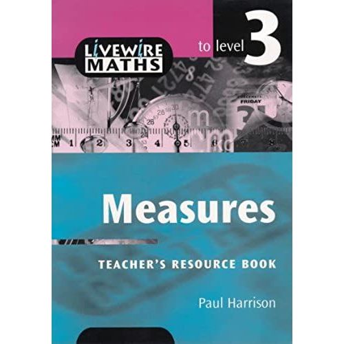 Livewire Maths: Measures To Level 3   de Paul Harrison  Format Broch 