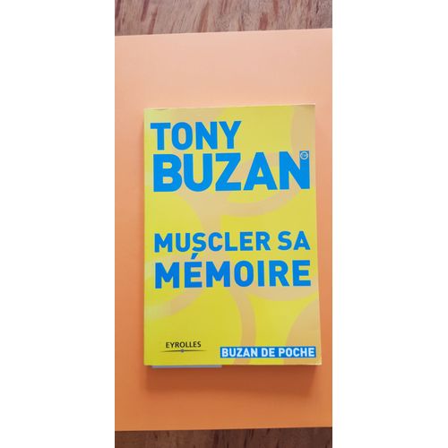 Livre "Muscler Sa Mmoire" De Tony Buzan . Concepts Et Techniques Sur La Mmorisation (Lecture Rapide, Etc...)   de Tony Buzan 