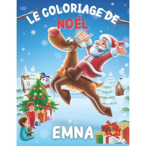 Livre de Coloriage Noël pour EMNA Le Cadeau idéal pour les enfants