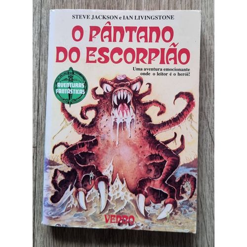 Livre Dont Vous tes Le Hros - O Pntano Do Escorpio (Portuguais)   