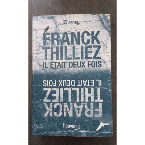 Livre Franck Thilliez Il tait Deux Fois   
