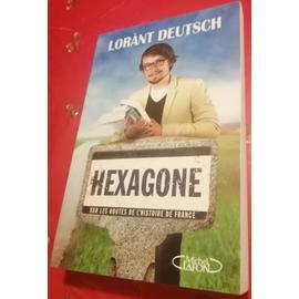 Livre Hexagone Lorànt Deutsch - Lot de Livres