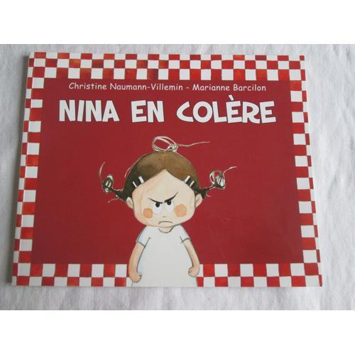 Livre Illustr Pour Enfant - Nina En Colre Par C.Naumann-Villemin Et M.Barcilon   