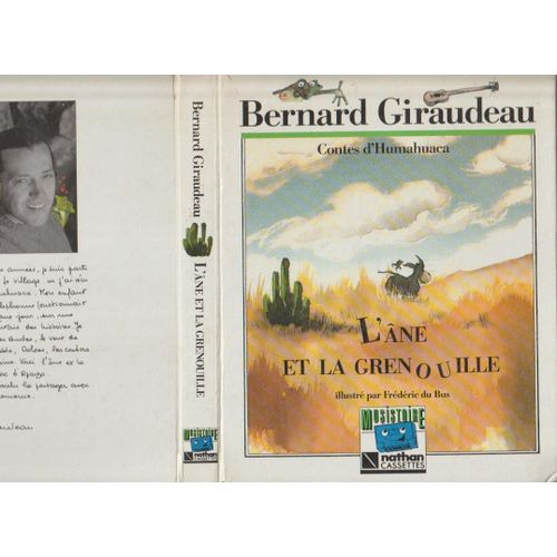 Livre K7 Audio - Bernard Giraudeau - Contes D'humahuaca - L'ne Et La Grenouille - Nathan Musicassette -Illustrations Frederic Du Bus - Livret 24 Pages -1989 - 18x22x2 Cm Musique Oswaldo Torrs