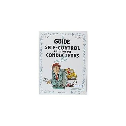 Livre Le Guide Du Self Control A L'usage Des Conducteurs   
