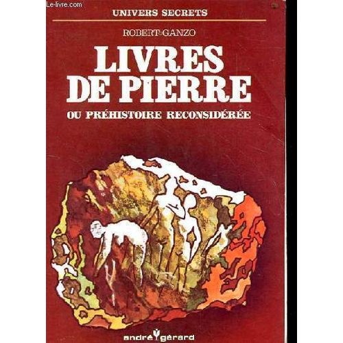 Livres De Pierre Ou Prehistoire Reconsideree. de Robert Ganzo