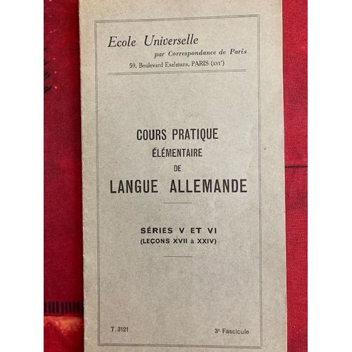 Livret Cours Pratique lmentaire De Langue Allemande   Sries V Et Vi. Leons Xvii  Xxiv De L?cole Universelle De 1942   
