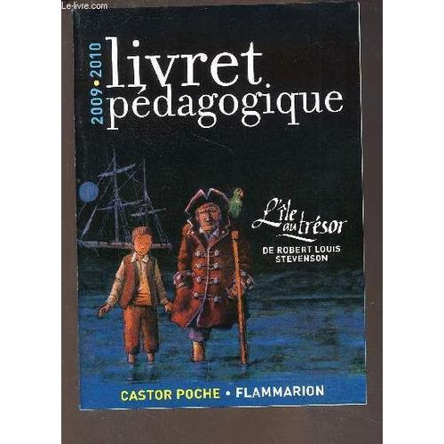 Livret Pedagogique 2009-2010 - L Ile Au Tresor De Robret Louis Stevenson   de COLLECTIF  Format Broch 