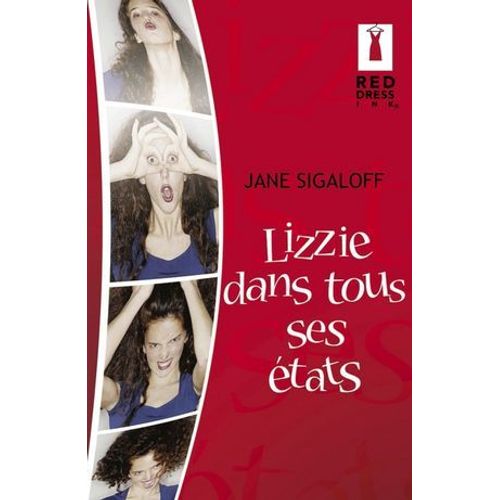 Lizzie Dans Tous Ses tats (Harlequin Red Dress Ink)  