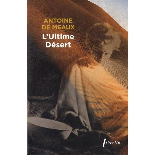 L'ultime Dsert - Vie Et Mort De Michel Vieuchange    Format Poche 