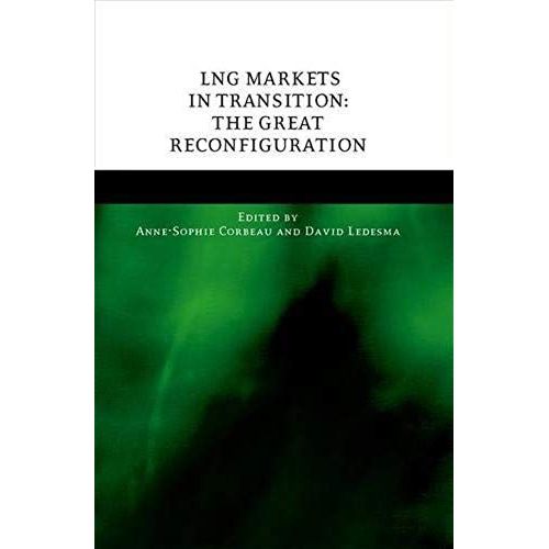 Lng Markets In Transition   de Anne-Sophie Corbeau, David Ledesma 