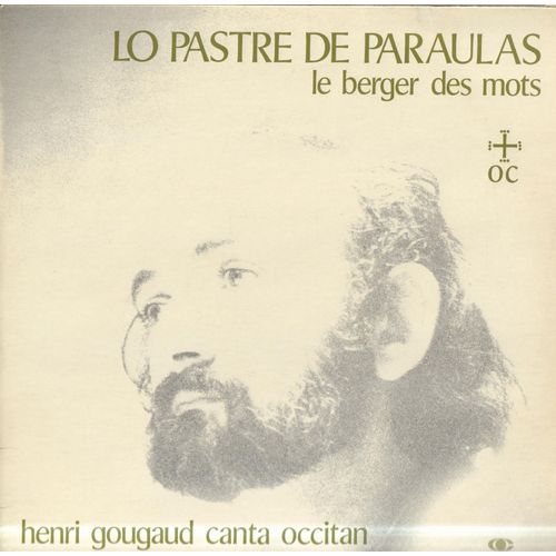 Lo Pastre De Paraulas | Le Berger Des Mots. Henri Gougaud Canta Occitan [Lp Cavalier Cvr Mk 130] - Henri Gougaud