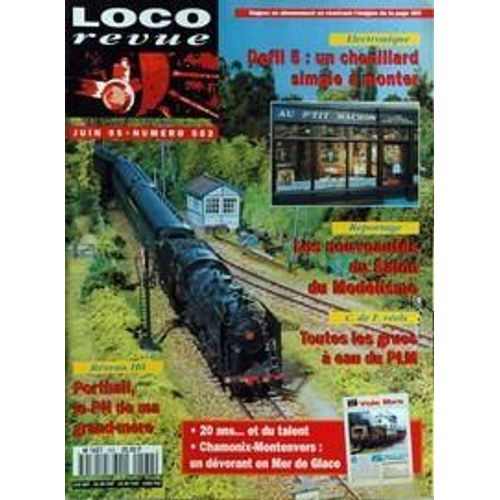 Loco Revue N 582 Du 01/06/1995 - Reseau H0  -  Portbail, Le Pn De Ma Grand-Mere - Electronique  -  Defil 5  -  Un Chenillard Simple A Monter - Reportage  -  Les Nouveautes Du Salon Du Modelisme - C. De F. Reels  -  Toutes Les Grues A Eau Du Plm -...