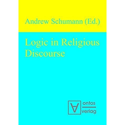 Logic In Religious Discourse   de Andrew Schumann 