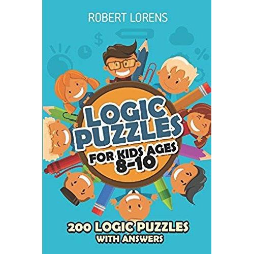 Logic Puzzles For Kids Ages 8    Format Broch 