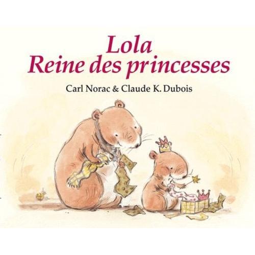 Lola Reine Des Princesses   de Dubois Claude K.  Format Poche 