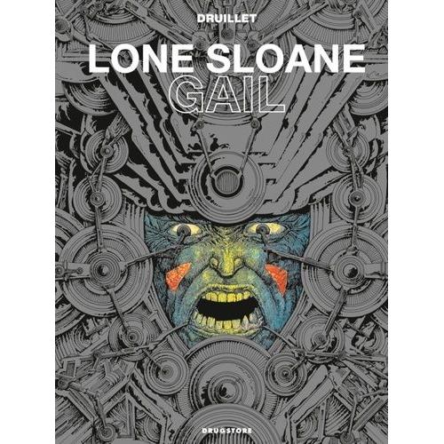 Lone Sloane Tome 3 - Gail   de Druillet Philippe  Format Album 